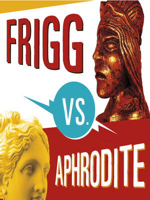 cover image of Frigg vs. Aphrodite